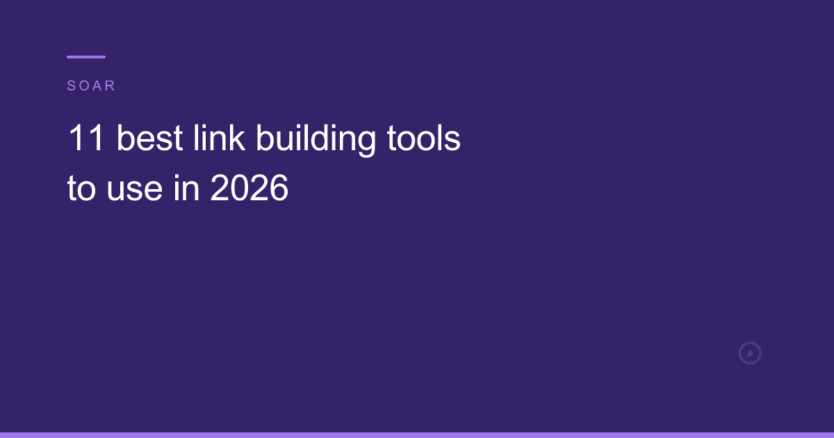 11 best link building tools to use in 2026