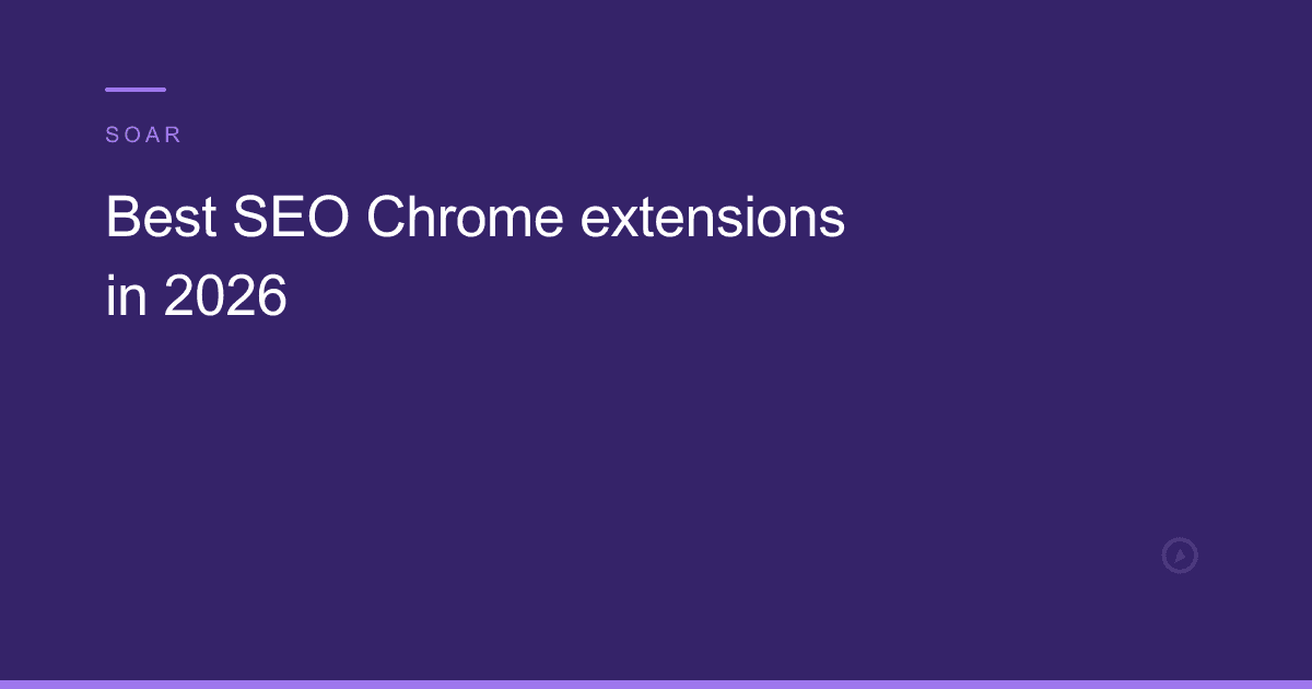 Best SEO Chrome extensions in 2026