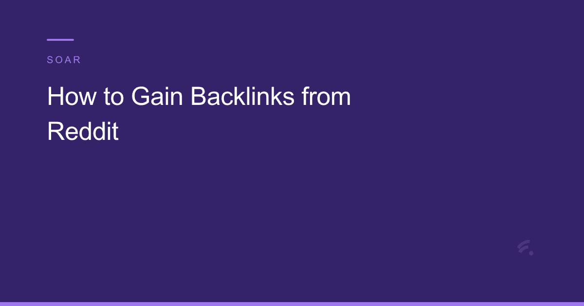How to Gain Backlinks from Reddit