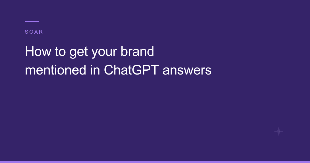 How to get your brand mentioned in ChatGPT answers