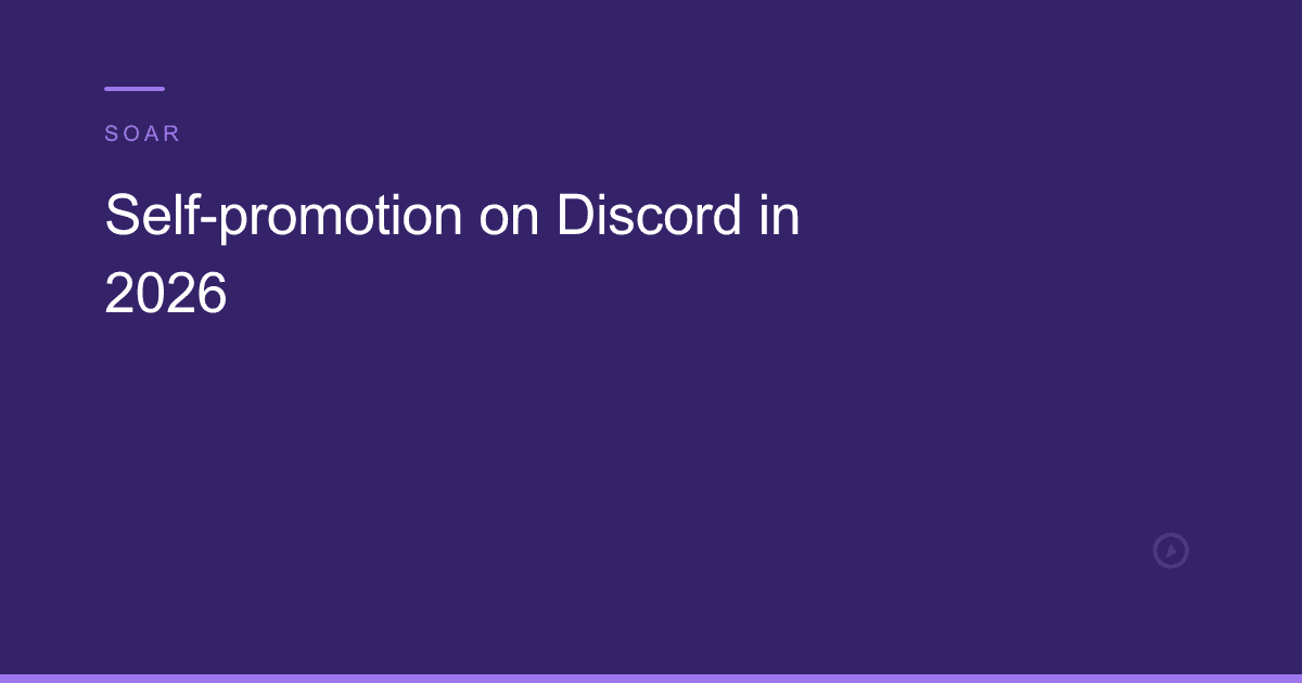 Self-promotion on Discord in 2026